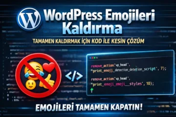 WordPress Emojileri Tamamen Kaldırma Kodu